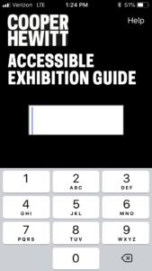 Cooper Hewitt Accessible Exhibition Guide printied in white type on black background about a blank box where the keypad below is used to type in content ID number. HELP appears in top right corner.